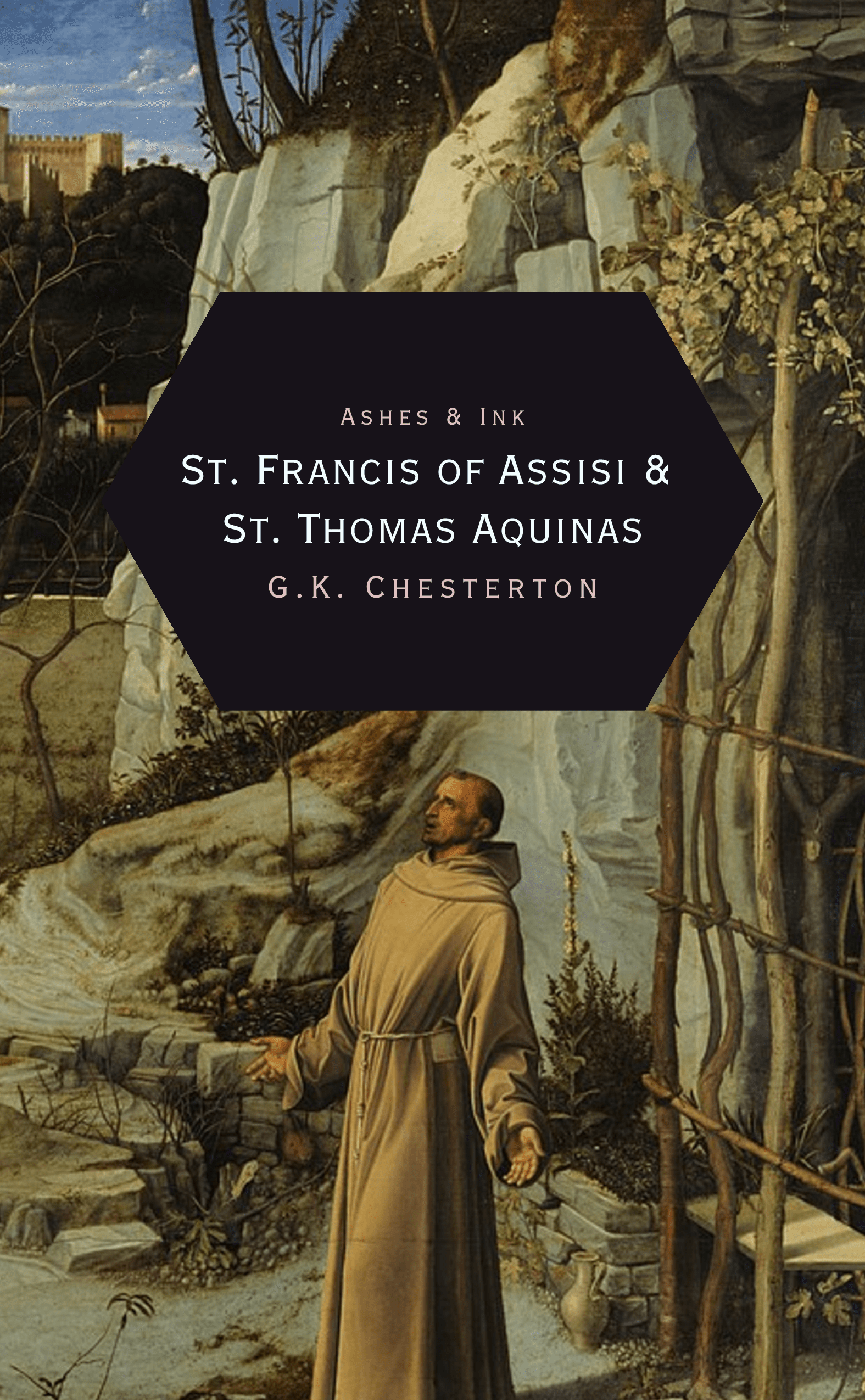 St. Francis of Assisi & St. Thomas Aquinas - G. K. Chesterton