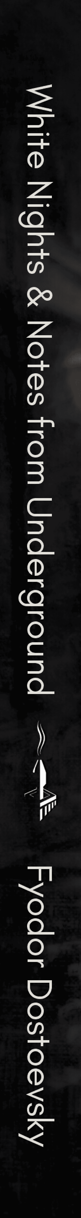 White Nights & Notes from Underground - Fyodor Dostoevsky
